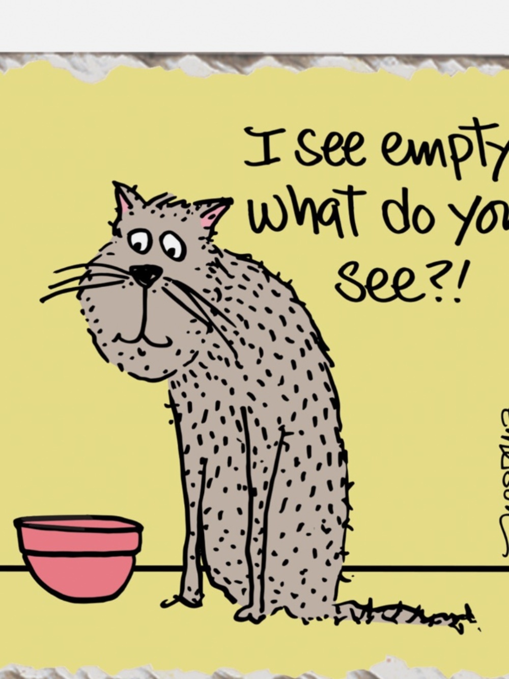 Tumbled Stone cat coaster “I see empty…what do you see?”